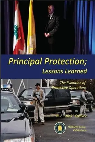 Cover of ‘Principal Protection; Lessons Learned’ book, featuring the title and subtitle prominently displayed. The background suggests themes of security and protection, symbolizing the book’s focus on advanced protective strategies and lessons from years of experience in the field.